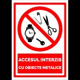 Semn accesul interzis cu obiecte metalice